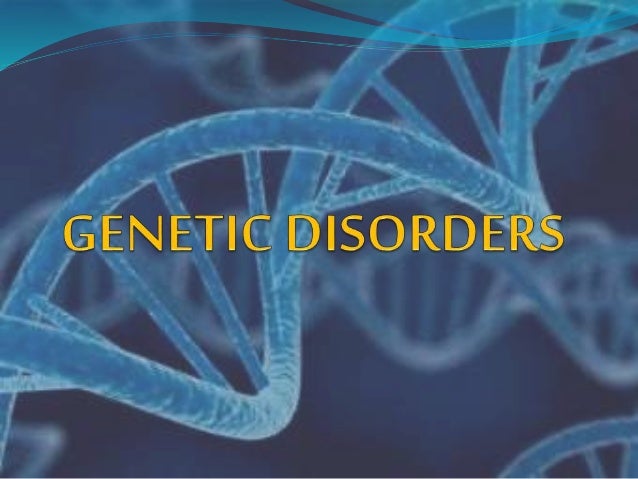 Genetic Disorders